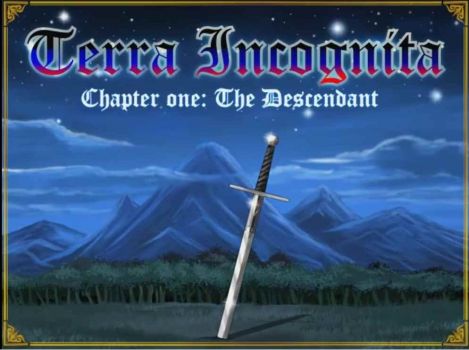 Terra Incognita ~ Chapter One: The Descendant